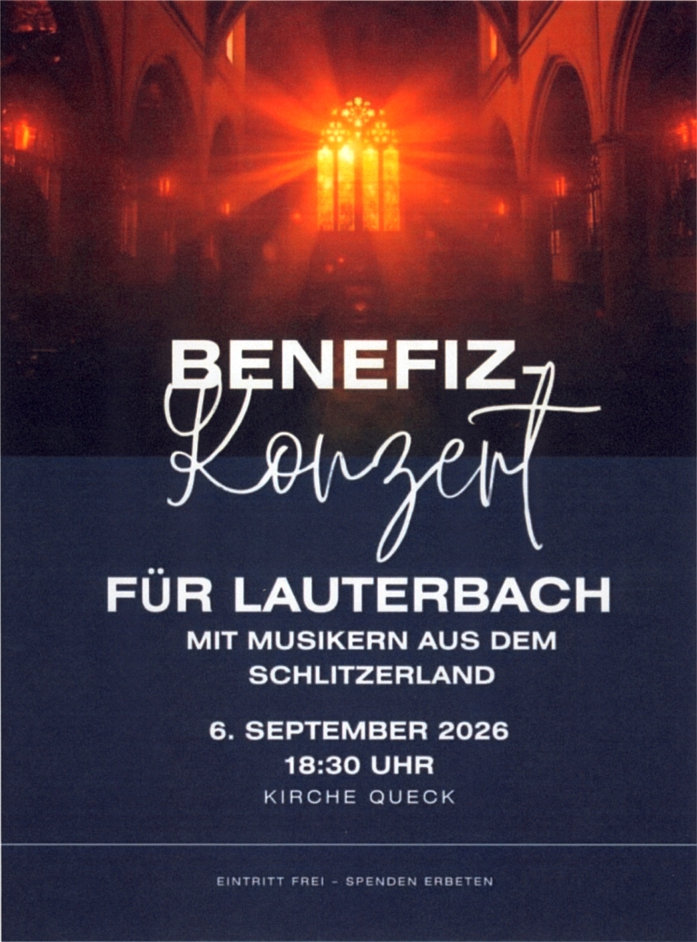 Benefizkonzert für Lauterbach, Sonntag 06.09.2026, 18.30 Uhr, Ev. Kirche Queck
