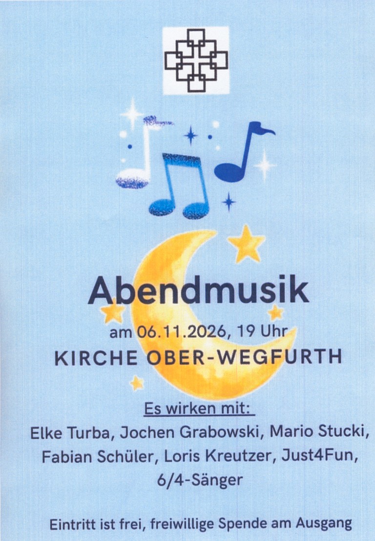 Abendmusik, Freitag, 06.11.2026, Kirche Ober Wegfurth